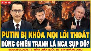 Vì Sao Nga Không Dừng Được Chiến Tranh? Bài Toán Nguy Hiểm Của Putin