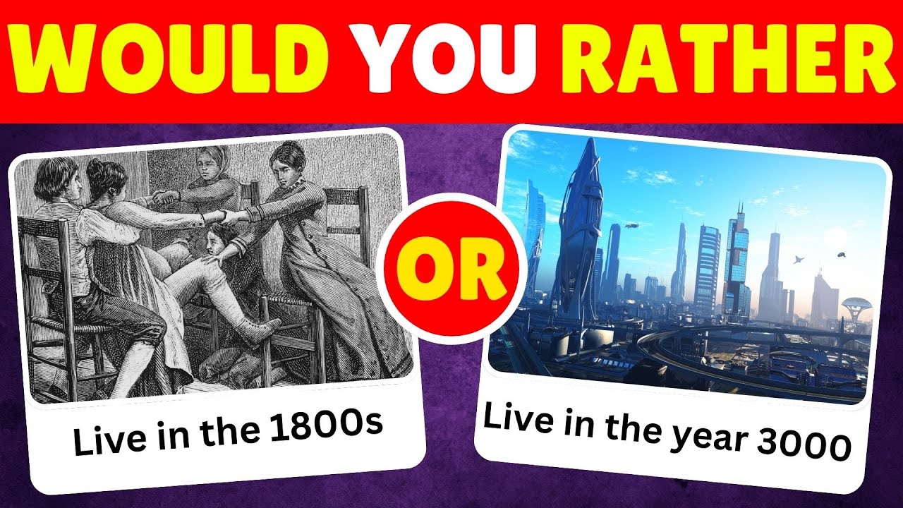 Would You Rather: Live in the Past or the Future? (Impossible Choices ...