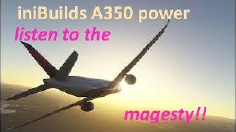 INIBUILDS A350 FAST FLIGHT1 / FAST TRAFFIC PATTERN BLAST FS
