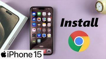 How To Install Google Chrome On iPhone 15 & iPhone 15 Pro