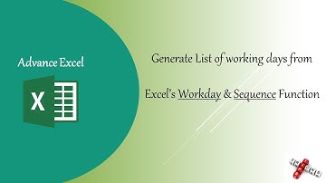 How to generate list of working days using Workday and Sequence function in #excel