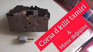 Opel Kilit Motoru Değişimi | Corsa D Kilit Motoru Değişimi | Vauxhall Door Lock Repair
