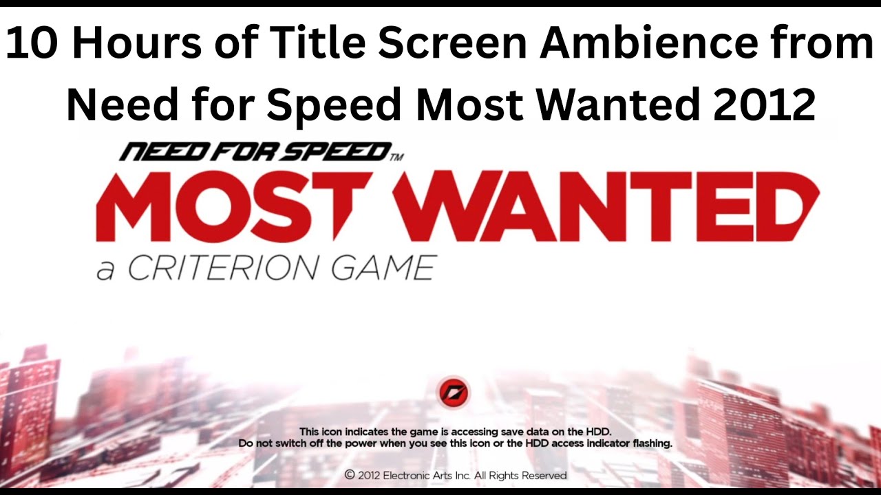 10 Hours of Title Screen Ambience from Need for Speed Most Wanted 2012 | NFS MW 2005 Title Music