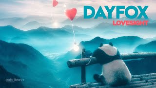 Lovesight — DayFox | Free Background Music | Audio Library Release