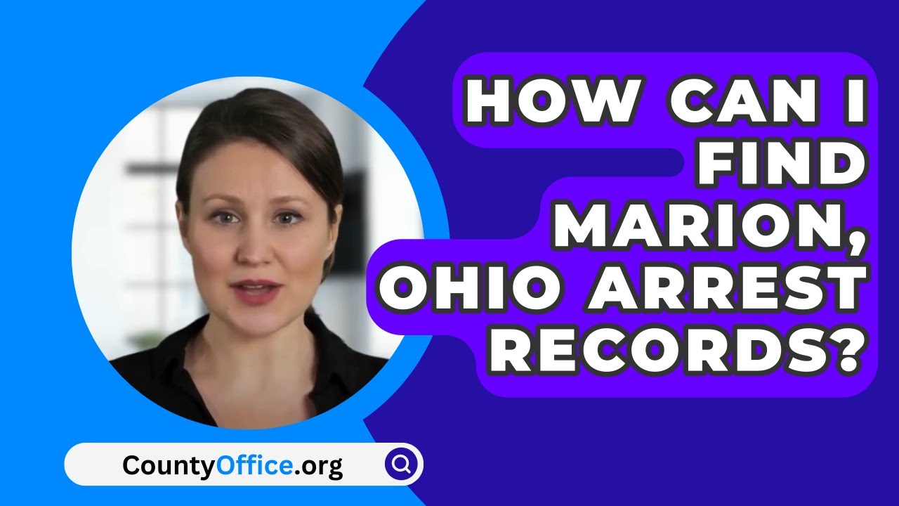 How Can I Find Marion County, Ohio Arrest Records? - CountyOffice.org