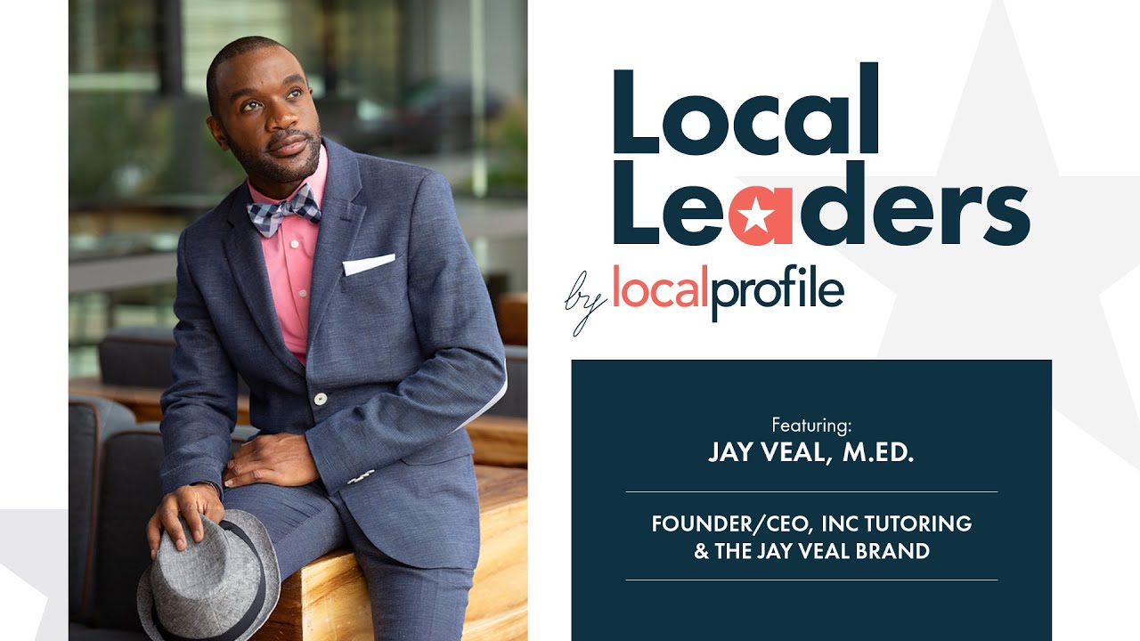 Local Profile's Weekly Live Local Leaders with Jay Veal