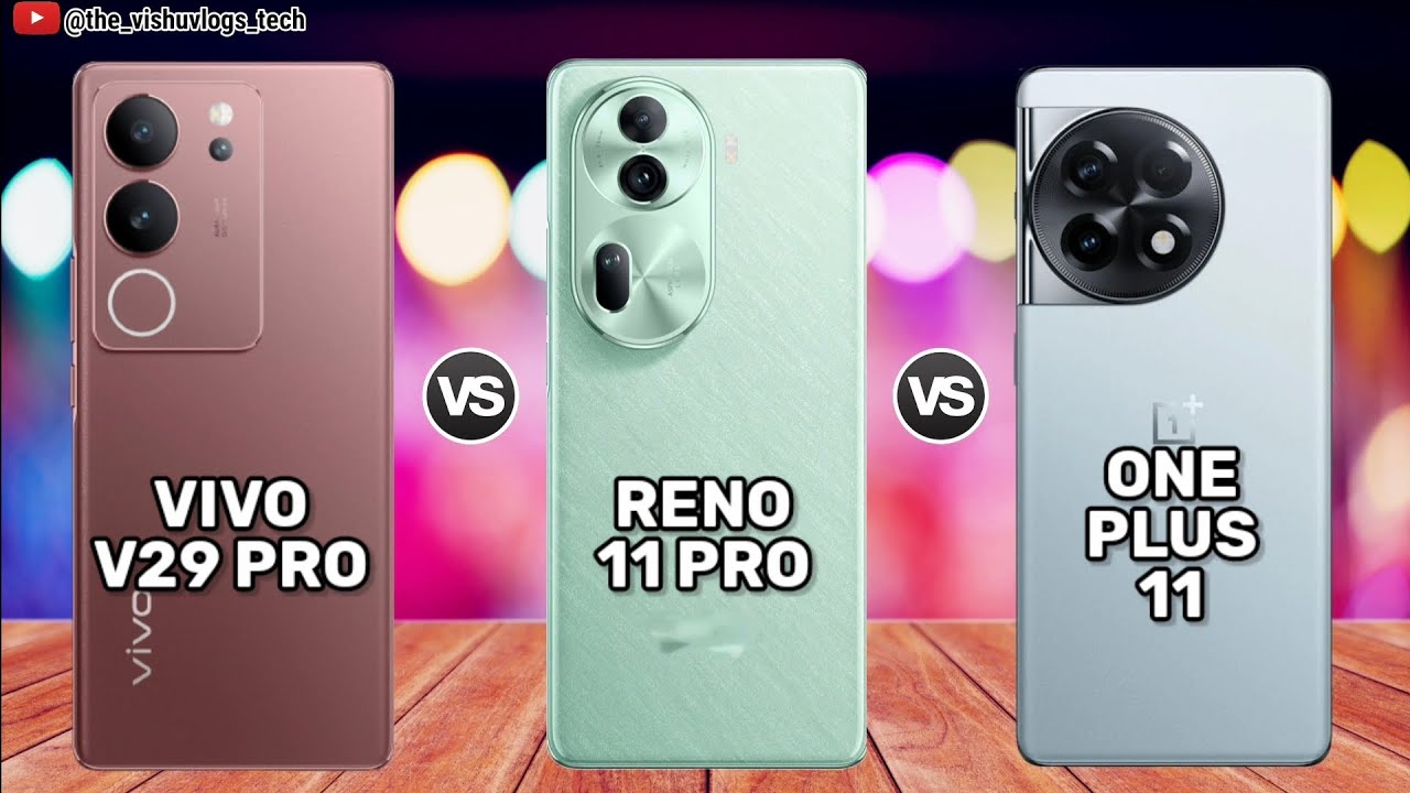 oppo-reno-11-pro-vs-vivo-v29-pro-vs-oneplus-11r-price-comparison