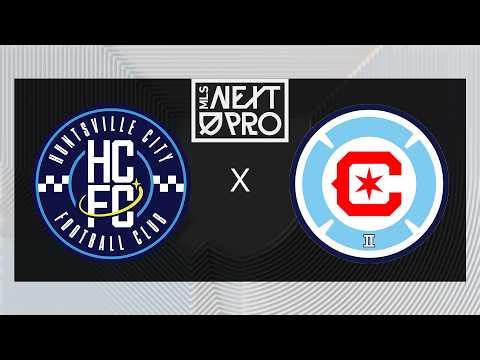 MLS NEXT PRO: Huntsville City FC vs Chicago Fire FC II | July 5, 2026