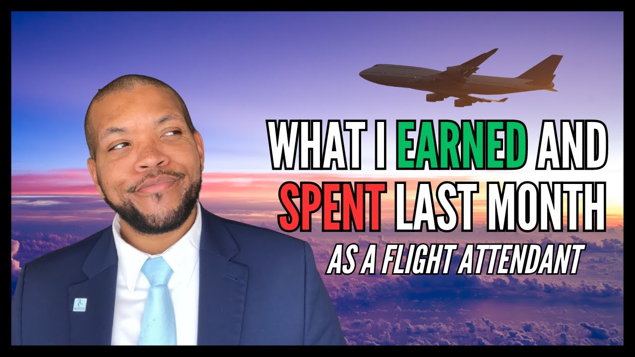 HOW MUCH DO I MAKE AND SPEND AS AN INTERNATIONAL FLIGHT ATTENDANT? | PAY TRANSPARENCY | FlyWithAGuy