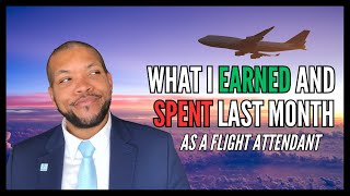 How Much Do I Make And Spend As An International Flight Attendant? Pay Transparency Flywithaguy