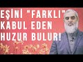 En farkli kabul eden aradii huzuru bulur  nureddin yldz