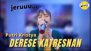 Derese Katresnan - Putri Kristya (mungkin aku biso ngempet adem lan derese udan)