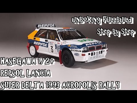 unboxing fullbuild HASEGAWA 1/24 REPSOL LANCIA SUPER DELTA 1993