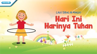 Hari Ini Harinya Tuhan - Lagu Sekolah Minggu - Maranatha Kids (Video) chords