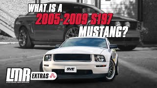 What Is A 2005-2009 S197 Mustang | History & Specs