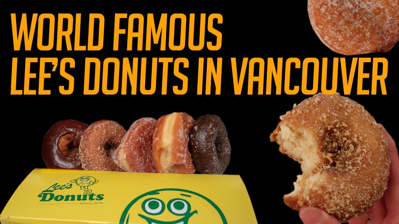 World Famous Lee's Donuts: Granville Island, Vancouver | Featured on  Netflix: Is it worth the hype? - YouTube