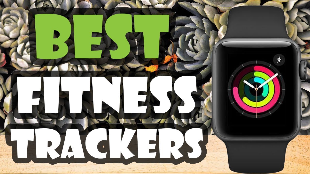 Best Fitness Trackers in 2020 Review [10 Picks]