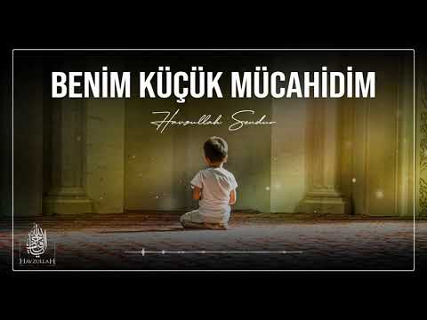 BENİM KÜÇÜK MÜCAHİDİM | MÜZİKSİZ NEŞİD  #müziksizneşid #neşid