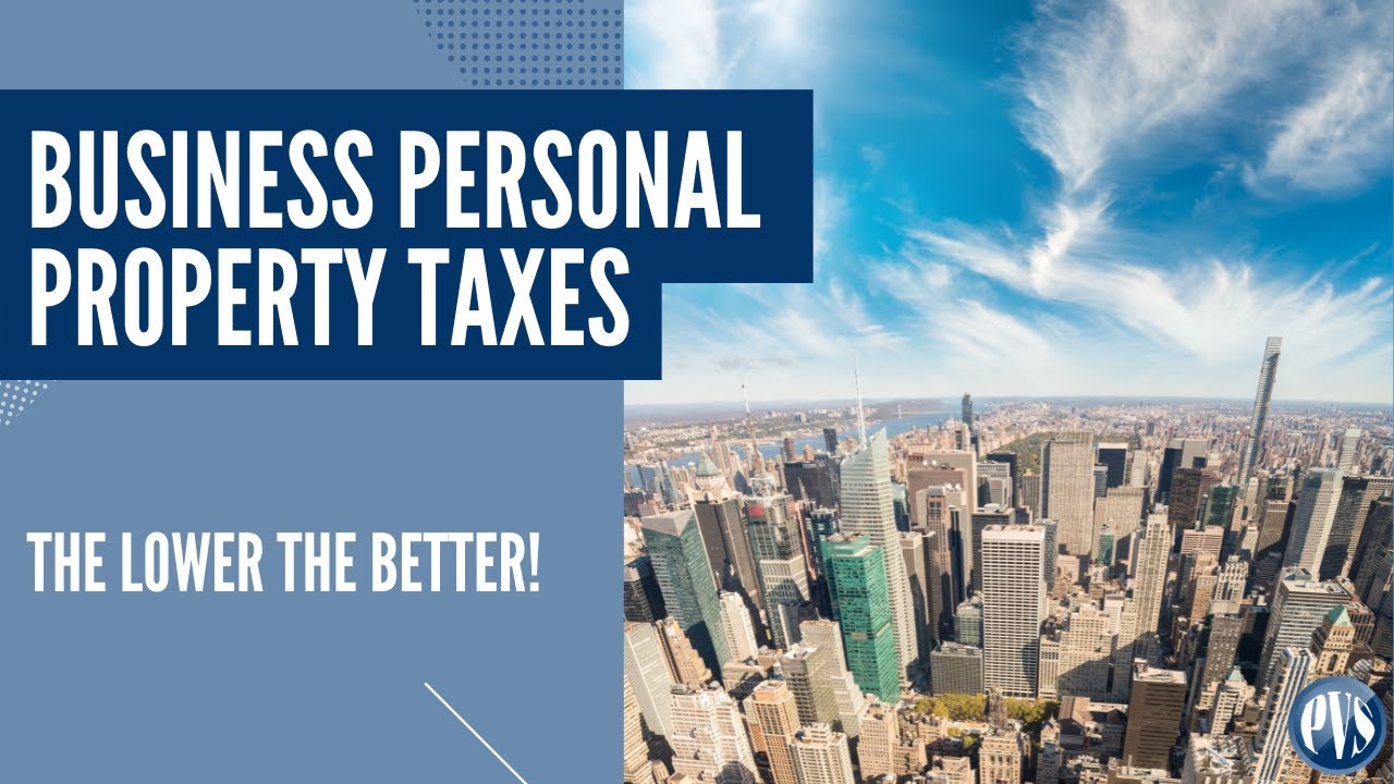 Business Personal Property Taxes and What We Can Do To Help. YouTube