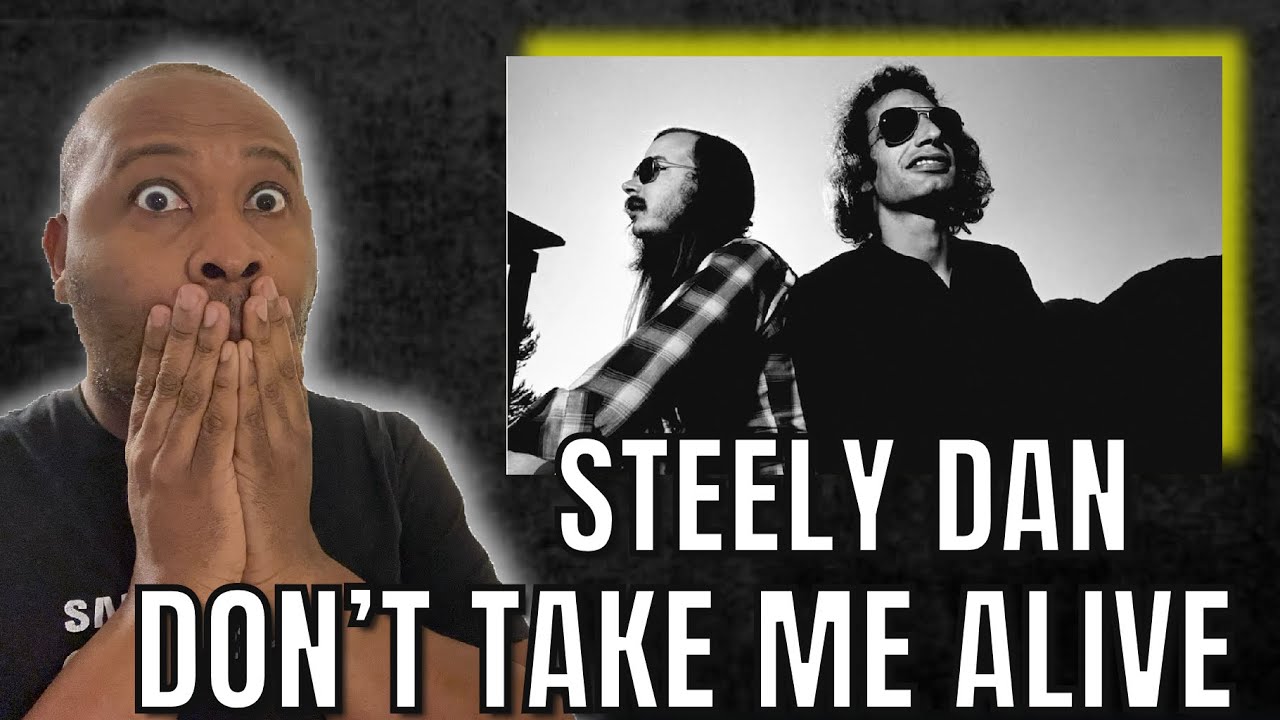 WOW!! First Time Hearing Steely Dan Don’t Take Me Alive Reaction