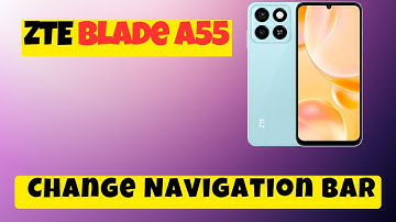 ZTE Blade A55 Change Back Button Gesture Settings || How to Change Navigation Bar