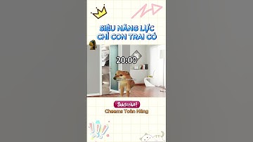 Siêu Năng Lực Chỉ Con Trai Có  | Cheems Toàn Năng