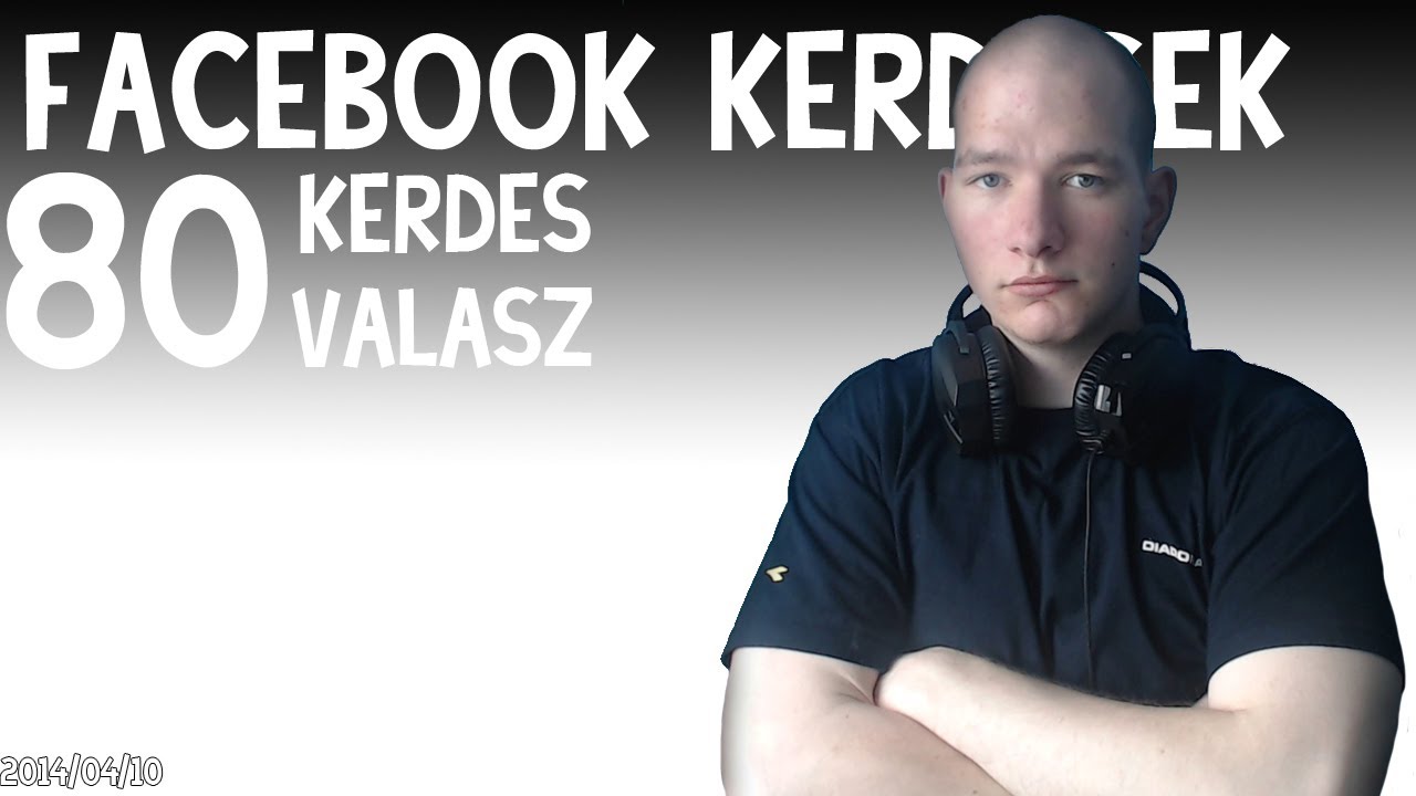 közel 80 kérdés 80 válasz :D | FACEBOOK KÉRDÉSEK - YouTube