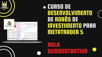 Curso de Programação em MQL5 em Vídeo-Aulas | Aula Demonstrativa