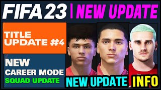 FIFA 23 NEWS | NEW Title Update 4, Real Faces, Career Mode & LEAKS ✅