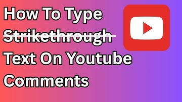 How To Do Strikethrough Text On Youtube