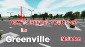 Roblox Greenville Tutorial How To Refuel Youtube