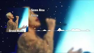 Sezen Aksu - Firuze Remix (2024) Resimi