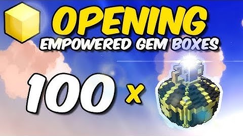 Opening 100 Empowered Gem Boxes!