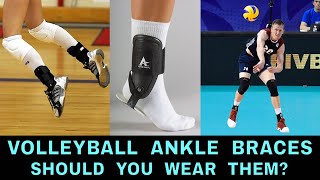 SHOULD YOU WEAR ANKLE BRACES FOR VOLLEYBALL? | Volleyball Anatomy