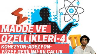 Madde Ve Özelli̇kleri̇ -4 Adezyon - Kohezyon - Yüzey Geri̇li̇mi̇ - Kilcallik Fi̇zi̇k Dersi̇