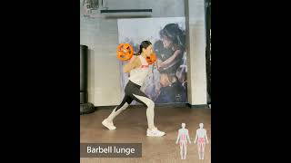 barbell lunge لعضلة الافخاذ و المؤخرة