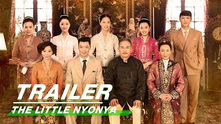 Trailer: The story of three generations of Nyonyas and their families|The Little Nyonya 小娘惹| iQIYI