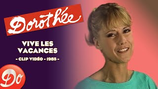 Miniatura de vídeo de "Dorothée - Vive les vacances | CLIP OFFICIEL - 1985"