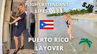 PUERTO RICO LAYOVER/ TRAVELNG FOR WORK / Flight Attendant Life