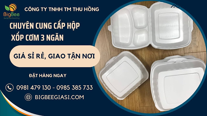 Hộp xốp 3 ngăn giá bao nhiêu năm 2024