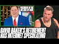 NFL HOF's David Baker's Sudden Retirement Has Led To Some Questions | Pat McAfee Reacts