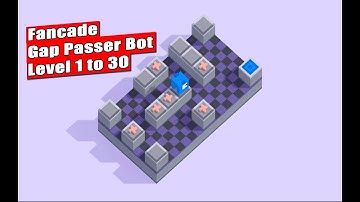 Fancade Gap Passer Bot Level 2 to 30 || Puzzle Game Free