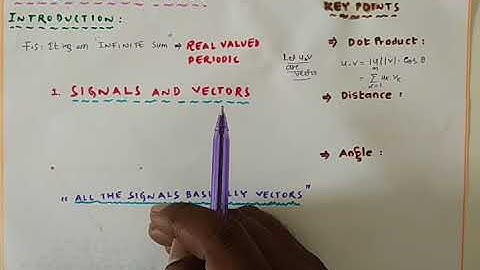 FOURIER SERIES -INTRODUCTION  orthogonality in Vectors
