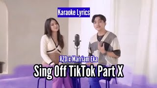 Karaoke Lyrics 'Sing Off TikTok Part X' RZD ft Marriam Eka (Left & Right, Tak Ingin Usai, Latter 8)