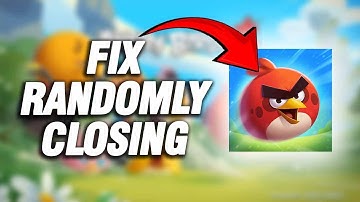 How To Fix Angry Birds 2 Randomly Closing | Easy And Quick