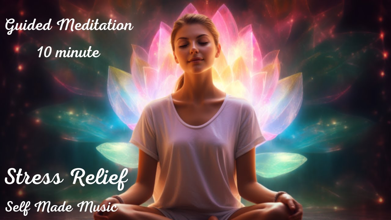 Guided Meditation 10 Minute • Stress Relief • Mindfulness - YouTube