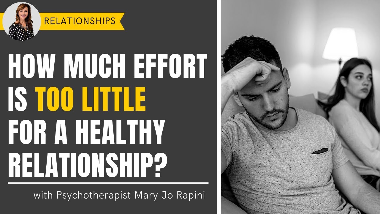 How Much Effort is Too Little for a Healthy Relationship?