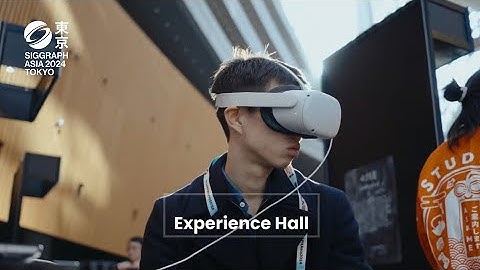 SIGGRAPH Asia 2024 – Experience Hall Highlights