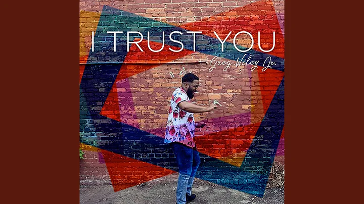 I Trust You