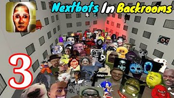 Nextbots In Backrooms - Obunga Part 3 Gameplay (Android,Games)
